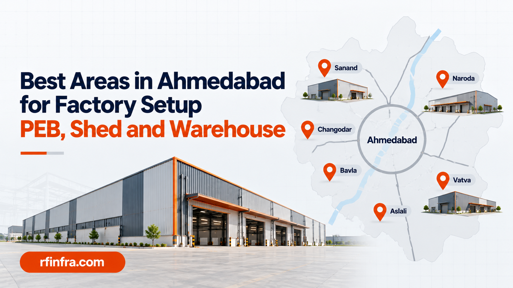 Best Areas in Ahmedabad for Factory Setup: PEB, Shed & Warehouse Construction Considerations