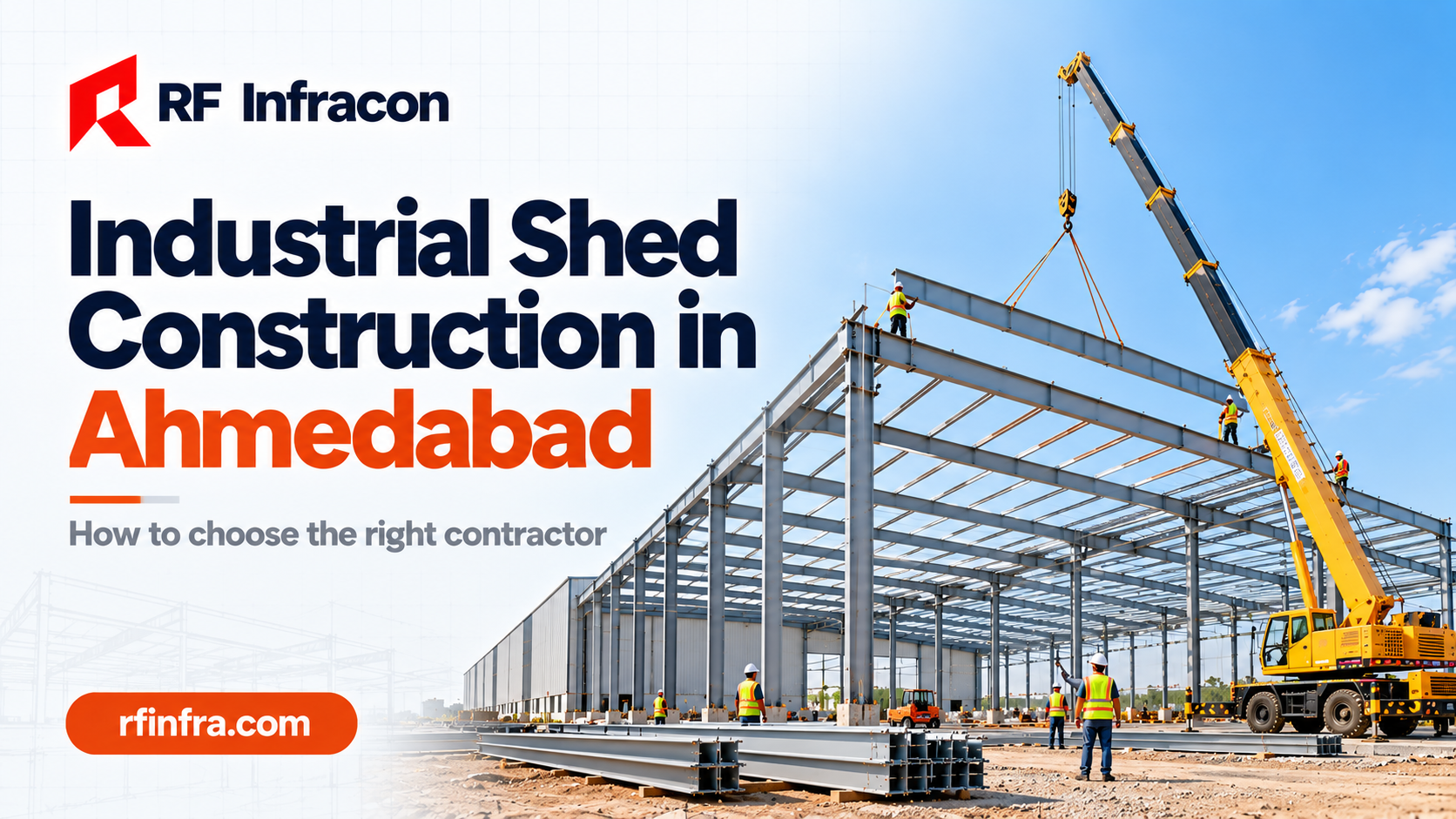 Industrial Shed Construction in Ahmedabad How to Choose the Right Contractor for Your Factory
